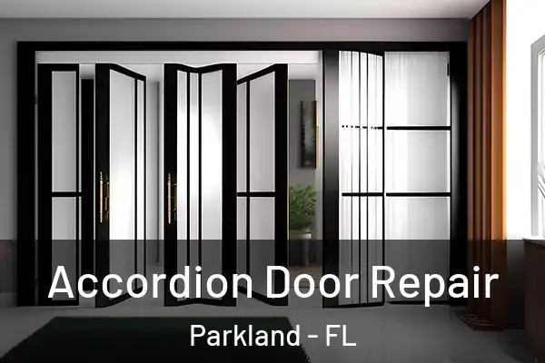 Accordion Door Repair Parkland - FL