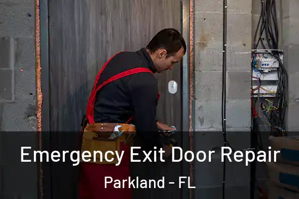  Emergency Exit Door Repair Parkland - FL