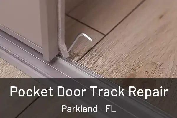  Pocket Door Track Repair Parkland - FL